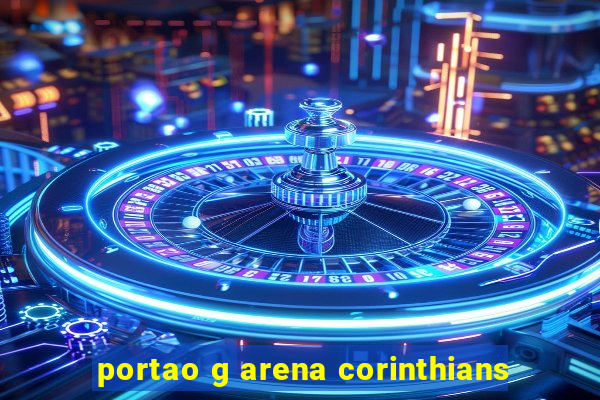 portao g arena corinthians